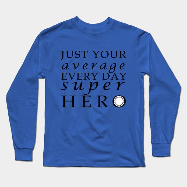 Super Hero Long Sleeve T-Shirt by DepartmentofNegotiation